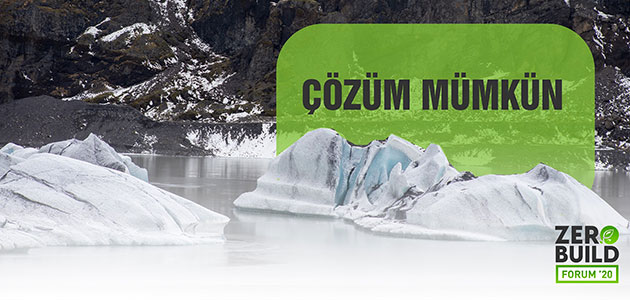 Zerobuild Forum'da Sıfır Enerji Binaları Konuşulacak