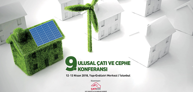 9. Ulusal Çatı ve Cephe Konferansı Başlıyor
