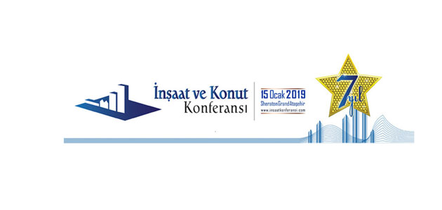 İnşaat ve Konut Konferansı 7. Yılında Kapılarını Açıyor