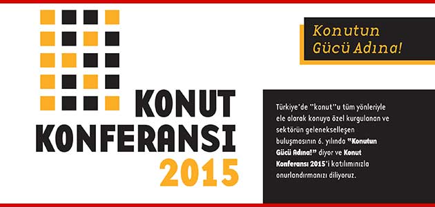 Konut Konferansı 24 Kasım Yapı Endüstri Merkezinde 2015-11-17