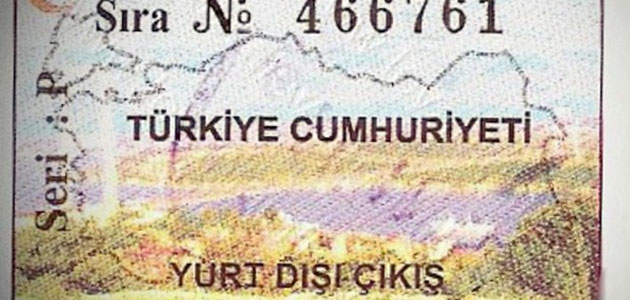 Yurtdışı çıkış harcı kaldırılıyor mu?