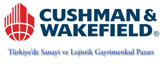 Cushman Wakefield Türkiye’de Sanayi ve Lojistik Gayrimenkulu