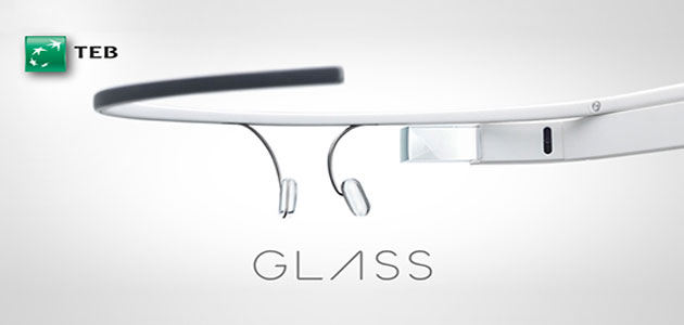 Türk Ekonomi Bankası Google Glass’a özel finansal uygulama geliştirdi.