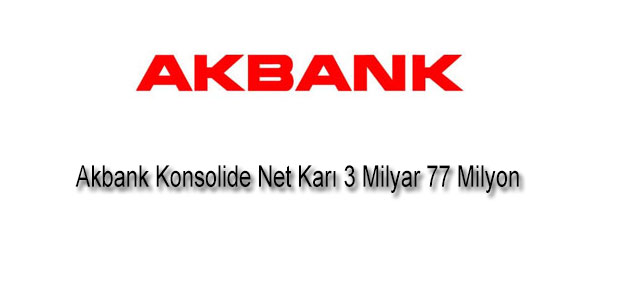 Akbank ın 2013 yılı konsolide net karı 3 milyar 77 milyon