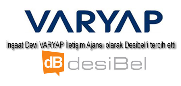 Varyap'ın yeni iletişim Ajansı desiBel Ajans oldu