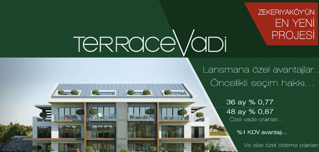 Terrace Vadi Fiyatları Lansmana özel Avantajlarla 