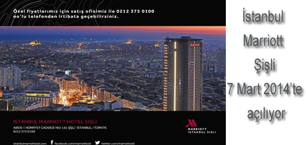 İstanbul Marriott Hotel 7 Mart 2014 'te açılacak