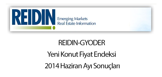 REIDIN-GYODER Yeni Konut Fiyat Endeksi 2014 Haziran Ayı Sonuçları