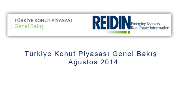 Reidin Konut Piyasasına Genel Bakış Ağustos 2014