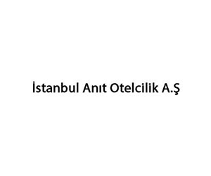İSTANBUL ANIT OTELCİLİK A.Ş. 