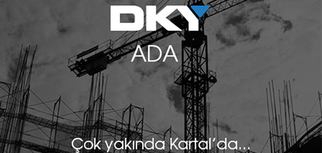 DKY Ada projesi için düğmeye basıldı