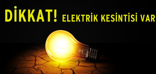 2 Mayıs'ta elektrik kesintisi