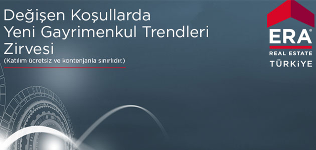 Değişen Koşullarda Yeni Gayrimenkul Trendleri Zirvesi’ İstanbul’da yapılacak