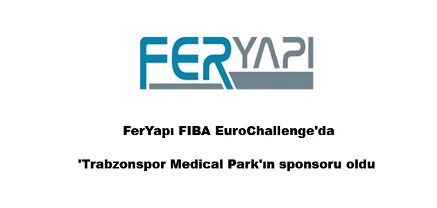 FerYapı Trabzonspor Medical Park’ın sponsoru oldu 2015-04-24