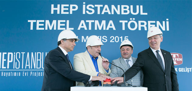 500 milyon TL’lik   HEP İstanbul’un temeli atıldı!