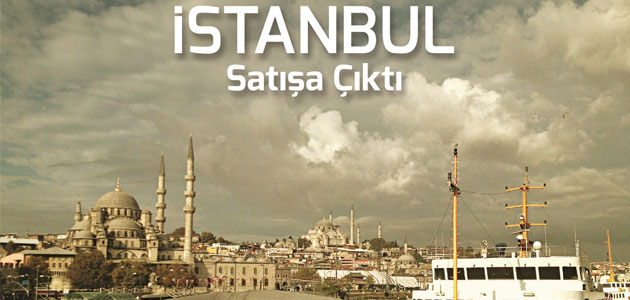“İstanbul” satışa çıkıyor