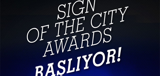 Sign Of The City Awards 2017’ye Başvurular Başladı