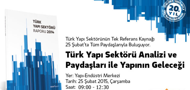  Türk Yapı Sektörü Raporu açıklanıyor
