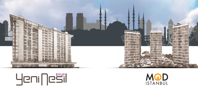 Yeni Nesil Eyüp ve Mod İstanbul Kağıthane Projesi Ön Talep Topluyor