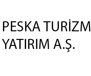 PESKA TURİZM YATIRIM A.Ş.