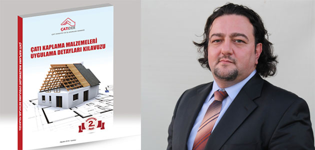 Çatıder, Türkiye’de Çatı Kalitesini Yükseltecek ‘Kılavuz’ Hazırladı
