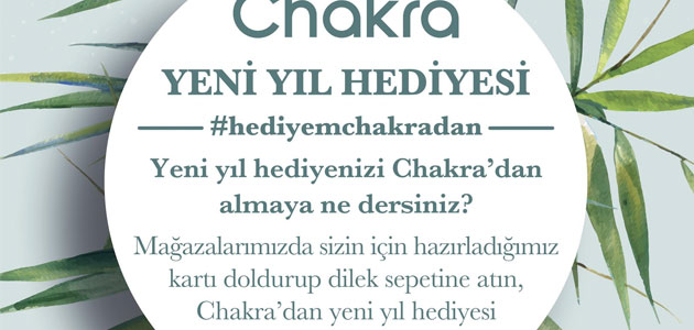 Bu Sene Yeni Yıl Hediyeniz Chakra’dan