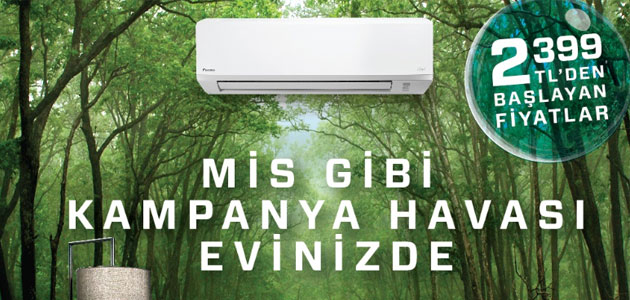 Doğru Hava Uzmanı Daikin’den Kavurucu Yaz Sıcaklarında Serinleten Kampanya