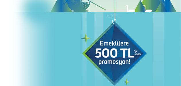 Emekli maaşını Fibabanka’ya taşıyan tüm emekliler  500 TL’ye kadar promosyon kazanıyor
