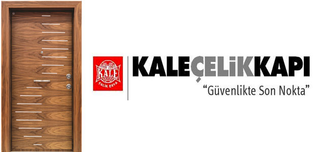 Kale Çelik Kapı’yla Aklınız Evde Kalmayacak!