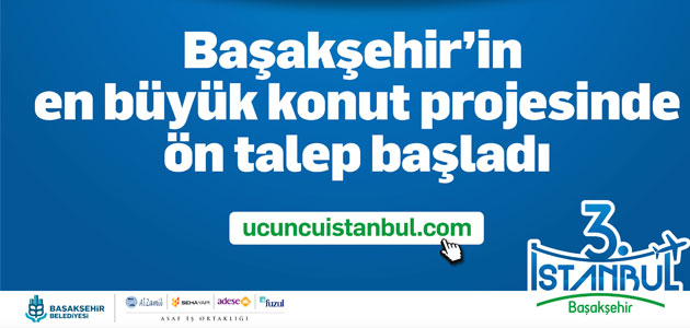 3. İstanbul’da Ön Talep Toplama Dönemi Başladı